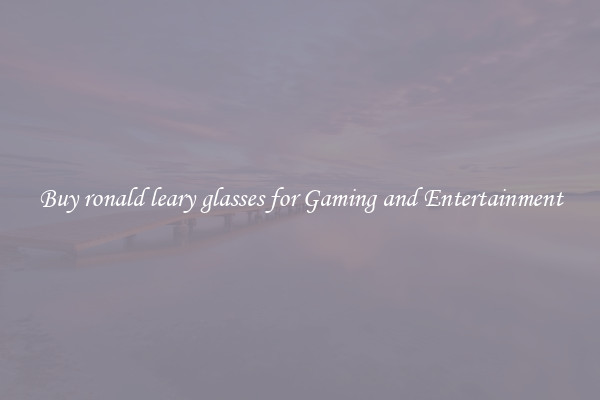 Buy ronald leary glasses for Gaming and Entertainment