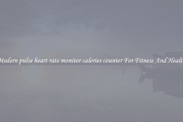 Modern pulse heart rate monitor calories counter For Fitness And Health