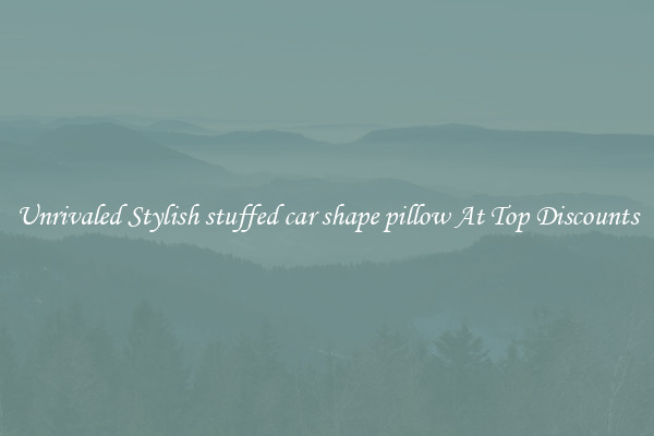 Unrivaled Stylish stuffed car shape pillow At Top Discounts