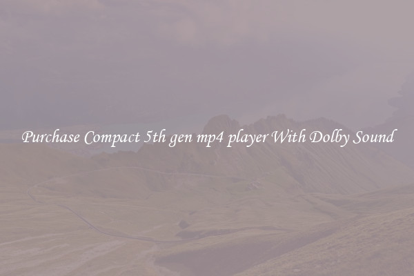 Purchase Compact 5th gen mp4 player With Dolby Sound