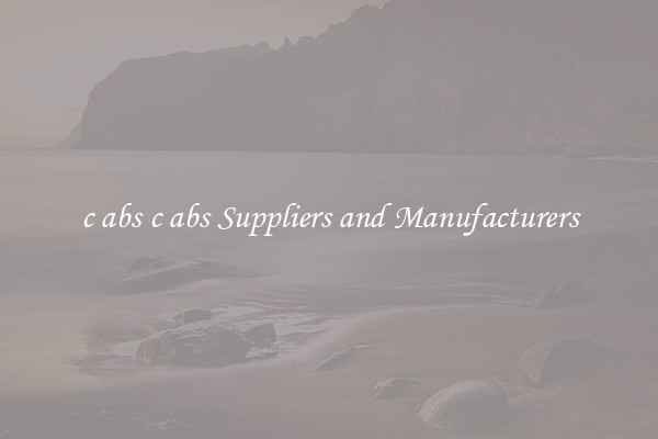 c abs c abs Suppliers and Manufacturers