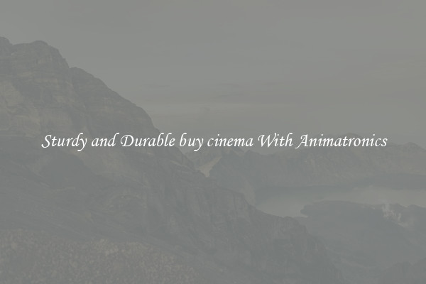 Sturdy and Durable buy cinema With Animatronics