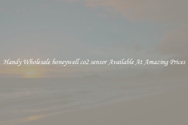 Handy Wholesale honeywell co2 sensor Available At Amazing Prices