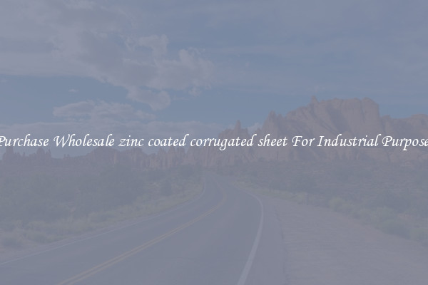 Purchase Wholesale zinc coated corrugated sheet For Industrial Purposes