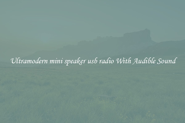 Ultramodern mini speaker usb radio With Audible Sound